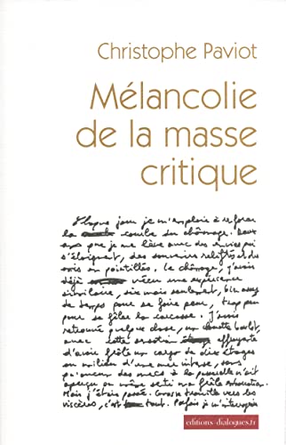 Beispielbild fr mlancolie de la masse critique zum Verkauf von A TOUT LIVRE