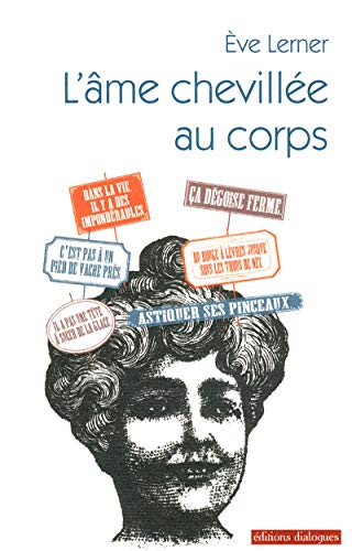 Stock image for L'me cheville au corps for sale by pompon