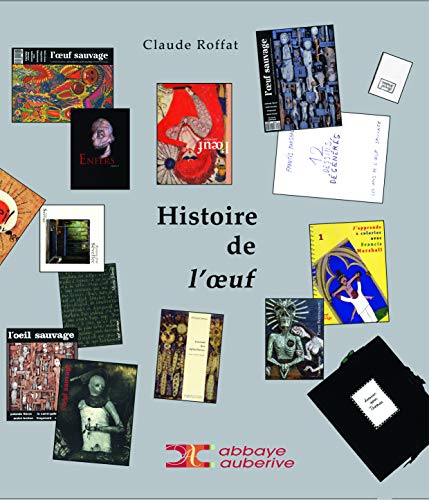 Stock image for Histoire de l'oeuf [Paperback] Claude roffat for sale by LIVREAUTRESORSAS
