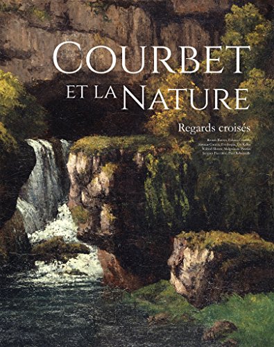 Stock image for Courbet et la nature. Regards croiss for sale by Librairie Le Lieu Bleu Paris