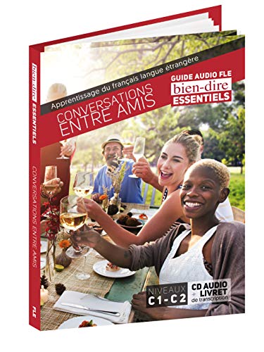 Stock image for Conversations Entre Amis (Bien-Dire Essentials) (French Edition) for sale by Gallix