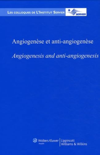 Imagen de archivo de Angiogense et anti-angiogense Servier, Jacques et Collectif a la venta por BIBLIO-NET