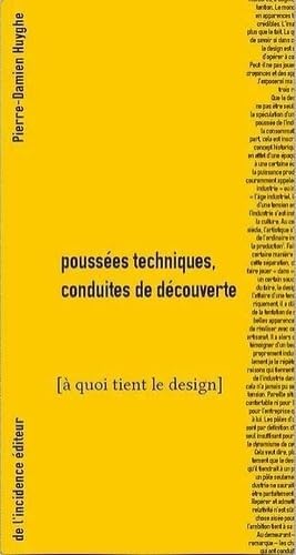 Beispielbild fr Pousses techniques, conduites de dcouvertes:  quoi tient le design zum Verkauf von medimops