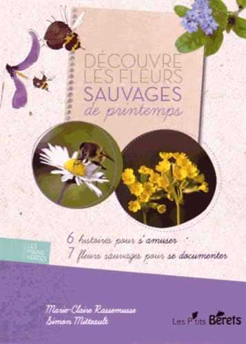 9782918194521: Dcouvre les Fleurs de Printemps