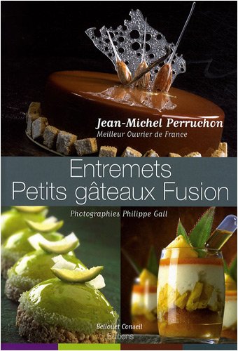 9782918223009: Entremets - Petits gteaux Fusion
