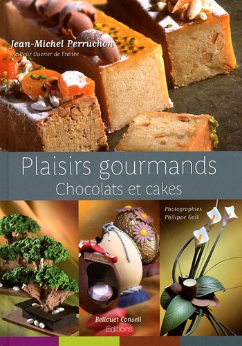 9782918223023: Plaisirs gourmands: Chocolats et cakes