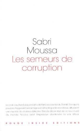 Beispielbild fr Les semeurs de corruption Moussa, Sabri zum Verkauf von BIBLIO-NET