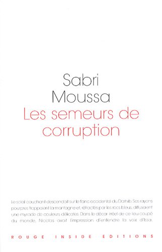 Stock image for Les semeurs de corruption Moussa, Sabri for sale by BIBLIO-NET