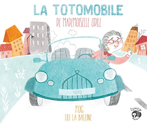 Beispielbild fr La Totomobile De Melle Odile zum Verkauf von RECYCLIVRE