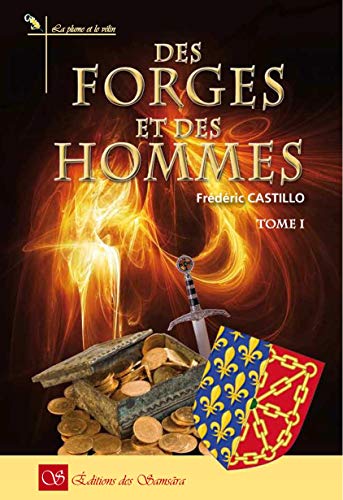 9782918245353: DES FORGES ET DES HOMMES