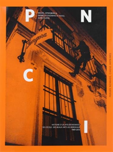 Beispielbild fr Pense Nomade Chose Imprime - Histoire d'un atelier nomade de l'Ecole des Beaux-arts de Bordeaux zum Verkauf von Gallix