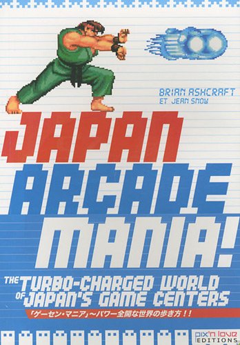 Imagen de archivo de Japan Arcade Mania ! : The turbo-charged world of Japan's game centers a la venta por ThriftBooks-Atlanta