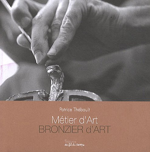 9782918298144: Metier d'Art - Bronzier d'Art