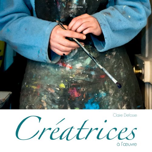 Stock image for Creatrices  l'oeuvre for sale by Ammareal