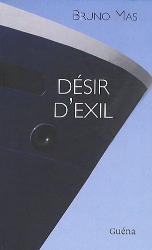 DESIR D'EXIL