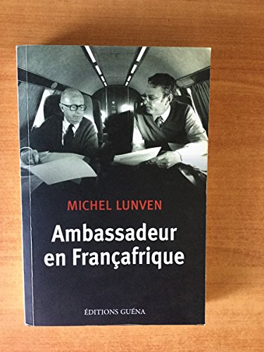 Beispielbild fr Ambassadeur en Franafrique zum Verkauf von medimops