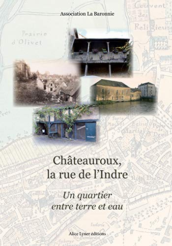 9782918352587: Chteauroux, la rue de l'Indre