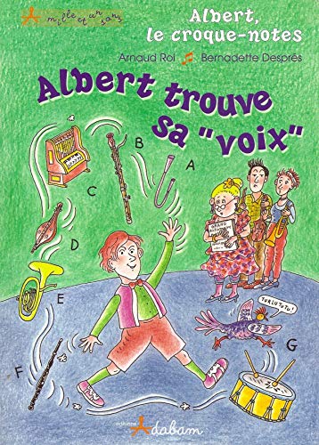Stock image for Albert, le Croque-Notes Albert Trouve Sa - Voix - Roi, Arnaud for sale by BIBLIO-NET