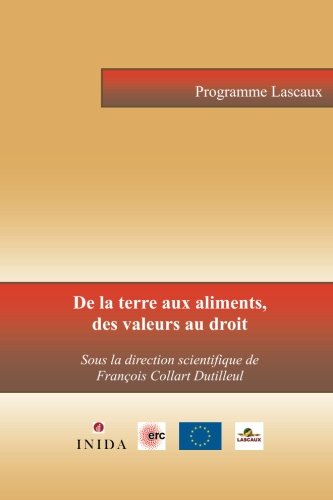 Beispielbild fr De la terre aux aliments, des valeurs au droit zum Verkauf von Revaluation Books