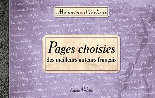 Imagen de archivo de Pages Choisies des Meilleurs Auteurs Français Encre Violette a la venta por LIVREAUTRESORSAS