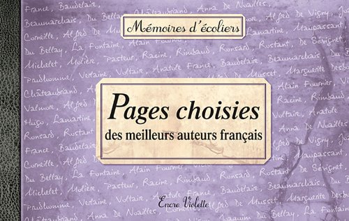 Stock image for Pages Choisies des Meilleurs Auteurs Français Encre Violette for sale by LIVREAUTRESORSAS