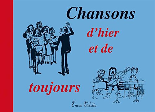 9782918412540: Chansons d'hier et de toujours