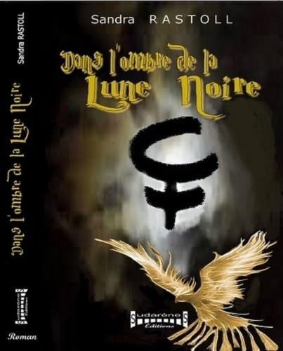 9782918413110: Dans l'ombre de la lune noire