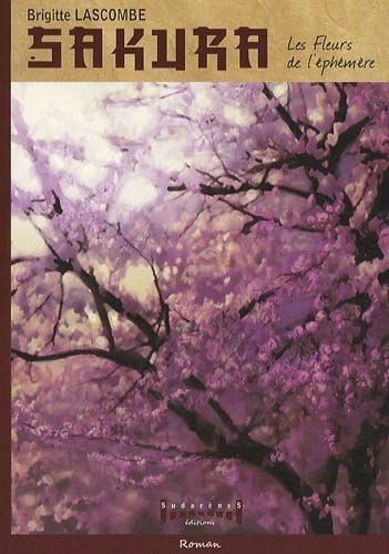9782918413127: Sakura: Les fleurs de l'phmre