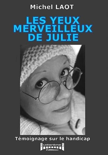 9782918413431: Les Yeux Merveilleux de Julie
