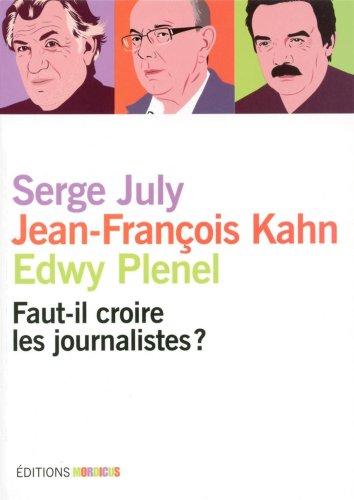 Beispielbild fr Faut-il Croire Les Journalistes ? zum Verkauf von RECYCLIVRE