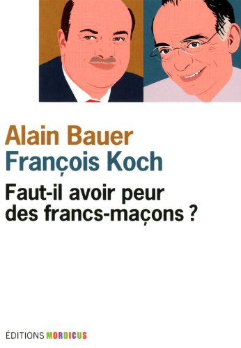 9782918414209: Faut-il avoir peur des francs-maons ?: 1 (DEL.SOCIETE)