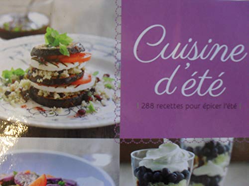 Beispielbild fr Cuisine D'ete 288 recettes pour epicer l'ete zum Verkauf von AwesomeBooks