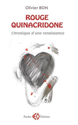 Stock image for rouge quinacridone ; chronique d'une renaissance for sale by Chapitre.com : livres et presse ancienne