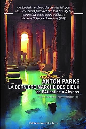 9782918470540: LA DERNIRE MARCHE DES DIEUX - DE L'ATLANTIDE  ABYDOS