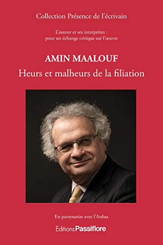 Beispielbild fr Amin Maalouf - heurs et malheurs de la filiation zum Verkauf von Gallix