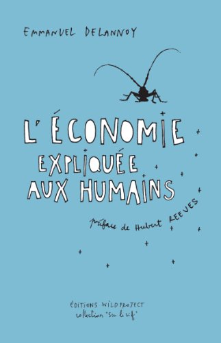 Stock image for L'conomie Explique Aux Humains for sale by RECYCLIVRE