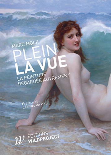 Beispielbild fr Plein la vue: La peinture regard e autrement [Paperback] Molk, Marc zum Verkauf von LIVREAUTRESORSAS