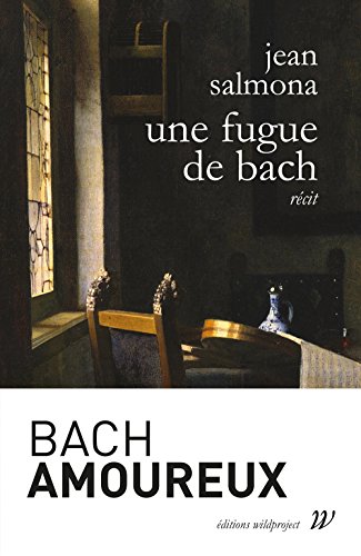 Beispielbild fr Une Fugue de Bach [Broch] Salmona, Jean zum Verkauf von BIBLIO-NET