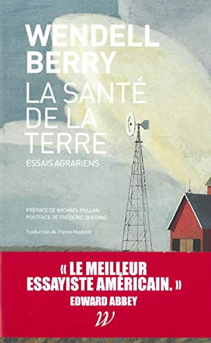 Imagen de archivo de La Sant de la terre: Essais agrariens a la venta por Librairie Pic de la Mirandole