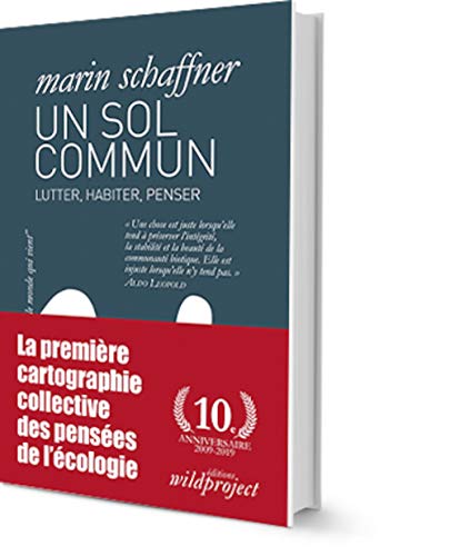 Beispielbild fr Un sol commun : Lutter, habiter, penser zum Verkauf von Revaluation Books