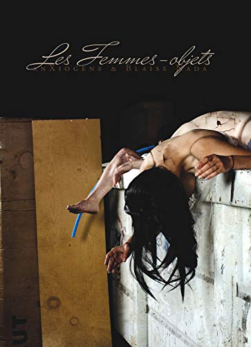 Beispielbild fr Les Femmes-Objets zum Verkauf von Ammareal