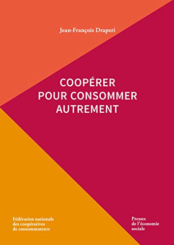 Stock image for Cooprer pour consommer autrement for sale by medimops