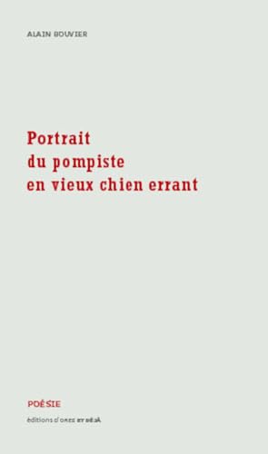 Stock image for Portrait du Pompiste en Vieux Chien Errant for sale by medimops