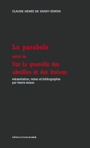 9782918527145: La parabole: Suivi de Sur la querelle des abeilles et des frelons