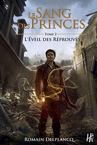 Beispielbild fr Le sang des Princes Vol 2 L'eveil des reprouves zum Verkauf von Librairie La Canopee. Inc.