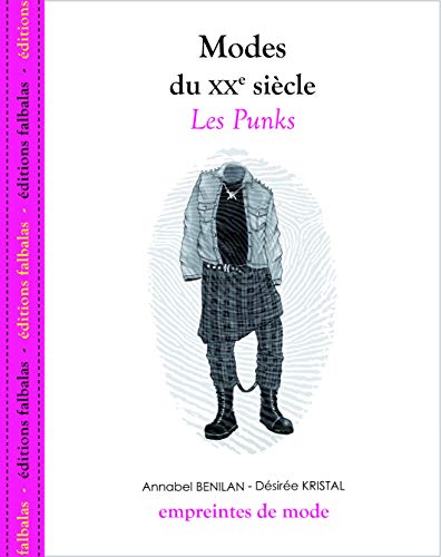 Imagen de archivo de Modes du XXe sicle: Les Punks a la venta por Thomas Emig