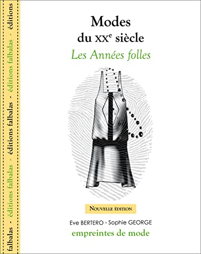Beispielbild fr Modes du XXe sicle - Les annes folles: Nouvelle edition [Broch] Collectif zum Verkauf von BIBLIO-NET