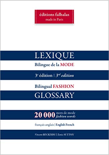 Beispielbild fr Lexique Bilingue de la Mode [Broch] Beckerig, Vincent et Sutton, Tania zum Verkauf von BIBLIO-NET