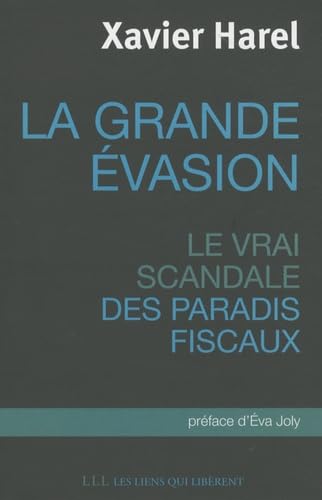 Stock image for La grande vasion : Le vrai scandale des paradis fiscaux for sale by medimops