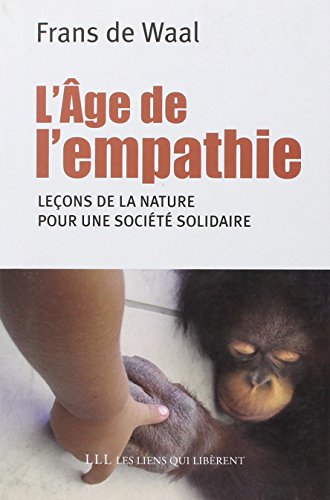 9782918597070: L'ge de l'empathie: Leons de la nature pour une socit solidaire